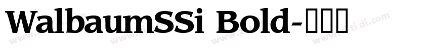 WalbaumSSi Bold字体转换